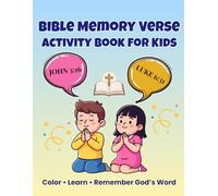 Bible Memory Verse Activity Book for Kids: Fun Coloring, Fill-in-the-Blanks & Scripture Activities to Help Children Memorize Bible Verses