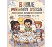 Bible Memory Verse Coloring and Activity Book For Kids: 70+ Coloring Pages, Crosswords & Faith-Building Activities for Kids by Eye Bible