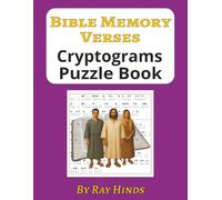 Bible Memory Verses Cryptograms Puzzle Book: Cryptograms of Familiar Bible Verses | 8.5x11 inches, 113 Pages | 222 Cryptograms | Wholesome, Spiritual Activity | Challenge Yourself and Learn