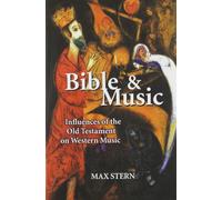 Bible & Music: Influences of the Old Testament on Western Music