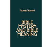 Bible Mystery and Bible Meaning