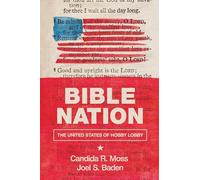 Bible Nation: The United States of Hobby Lobby