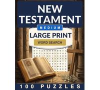 Bible New Testament Word Search Large Print: 100 Medium Word Search Puzzles for Adults and Seniors (Crackling Fire Word Search)