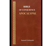 Bible Of Conscience: Apocalypse (Bible Of Conscience - Gênesis)