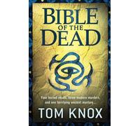Bible of the Dead: A Gripping International Mystery of Ancient Artifacts and Cold-Blooded Murder