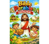 Bible Parables Coloring Book: A Faith-Filled Christian Coloring Book Teaching Kindness, Forgiveness & God’s Love