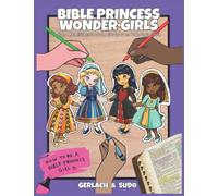 BIBLE PRINCESS WONDER·GIRLS COLORING BOOK: Holy Kid Sisters from Scripture