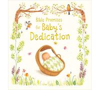 Bible Promises for Baby's Dedication: (New edition)