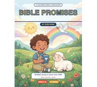 Bible Promises for Little Ones: 30 Illustrated Bible Verses for Kids Ages 4-8 | A Beautiful Christian Keepsake Book for Bedtime, Sunday School & Quiet Time
