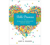 Bible Promises for Parents of Children with Special Needs