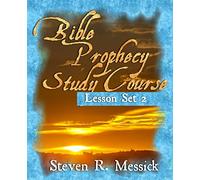 Bible Prophecy Study Course - Lesson Set 2: Volume 1