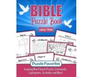 Bible Puzzle Book Large Print: Inspiring Bible Verse Word Search, Cryptograms, Crosswords, Scrambles and More! Activities to Encourage in Christian Faith and Hope