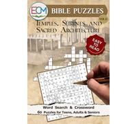 Bible Puzzles VOL 13: Temples, Shrines and Sacred Architecture: Word Search & Crossword Puzzles Exploring ancient worship spaces, altars, holy sites, design traditions, and rituals, across Scripture.