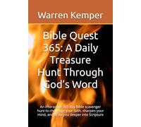 Bible Quest 365: A Daily Treasure Hunt Through God’s Word: An interactive 365-day Bible scavenger hunt to challenge your faith, sharpen your mind, and ... into Scripture (Jokes and Trivia Galore)