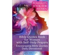 Bible Quotes Book for Women with Self-Help Prayers: Encouraging Bible Quotes Daily Devotional