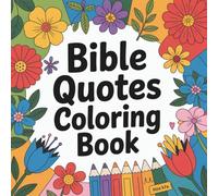 Bible Quotes Coloring Book: 50 Uplifting Verses to Color for Spiritual Reflection and Relaxation - Mindful Art for Adults, Teens, and Faith Seekers