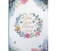 Bible Quotes Coloring Book for All Ages: A peaceful Bible coloring book for adults, teens, and kids featuring 20 Scripture-inspired designs to encourage faith and creativity.