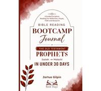 Bible Reading Bootcamp Journal: The Old Testament Prophets From Isaiah to Malachi in Under 30 Days