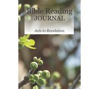 Bible Reading Journal: Acts to Revelation