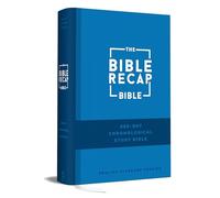Bible Recap 365-Day Chronological Study Bible, The: English Standard Version