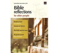 Bible Reflections For Older People September-December 2024