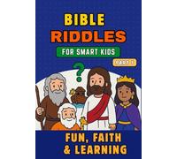 Bible Riddles and Puzzle Book for Smart Kids: A Fun and Educational Way for Kids to Learn Bible Stories