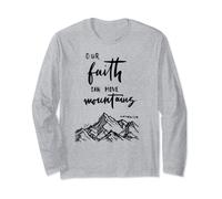 Bible Saying Our Faith Can Move Mountains Gift Bible Verse Long Sleeve T-Shirt