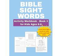 Bible Sight Words Activity Workbook - Book 3 for Kids Ages 6-8: Early Reading Practice Using Simple Bible Verses