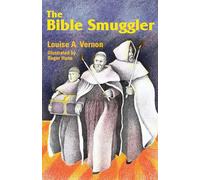 Bible Smuggler (Louise A. Vernon Religious Heritage)