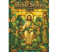 Bible Stories: A Stained Glass Coloring Book with Proverbs - 40 Coloring Designs, Each Paired with a KJV Bible Verse, for Adults | Stress Relief & ... | Book 2 of 2 (Bible Stories Coloring Book)