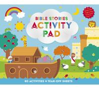 Bible Stories Activity Pad : 60 Activities for 5 years and under