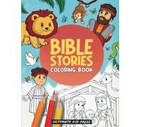 Bible Stories Coloring Book: A Fun Way for Kids to Learn Scripture and Hide God's Word in Their Heart