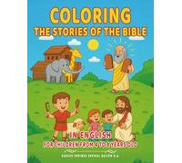 Bible Stories Coloring Book for Kids: From Creation to the Resurrection of Jesus - 28 Inspiring Coloring Pages