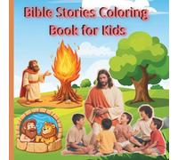 Bible Stories Coloring Book for Kids: Fun and Easy Coloring Pages with Bible Verses to Inspire Faith and Creativity for Children Ages 3-8