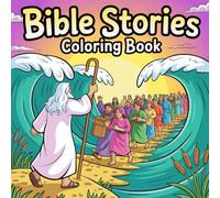 Bible Stories Colouring Book With 75 Creative Colouring Pages: Featuring Inspiring Stories , Gods Word , Faith Adventures And More