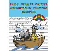 Bible Stories Cursive Handwriting Practice Workbook: Learn Cursive Handwriting for Young Writers