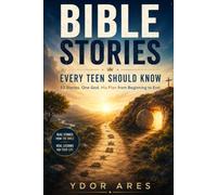 Bible Stories: Every Teen Should Know (Walking Through the Bible Collection)