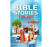 BIBLE STORIES FOR KIDS 8 - 12 years old: An easy-to-read, fully illustrated Catholic bible for children and teens