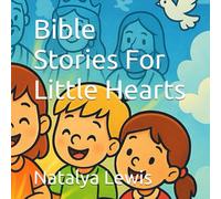 Bible Stories For Little Hearts