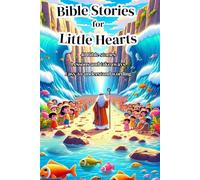 Bible Stories for Little Hearts: Bedtime Stories & Anywhere Stories for kids