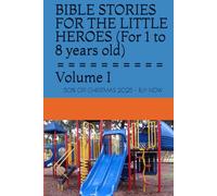 BIBLE STORIES FOR LITTLE HEROES: Western Christian Western Values as the base for successfully capitalist societies (Bible Studies for Little ... ... Relationships, Biblical Marriages, Family)
