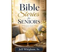 Bible Stories for Seniors: Comfort, Joy and Faith for Every Day