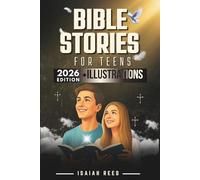 BIBLE STORIES FOR TEENS 2026 EDITION: Illustrated Bible Study for Teen Boys and Girls Comprising Reflections and Prayers - Christian Book with Bible Stories for Modern Teenager (8 Minutes with Jesus)