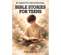 Bible Stories for Teens: A Christian Devotional on Courage, Identity, and Faith