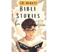 Bible Stories for Teens: Bible Study for Teenagers Featuring Prompts & Prayers - Christian Book with Biblical Short Stories for Modern Boys and Girls (Minutes with Jesus)