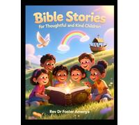 Bible stories for thoughtful and kind children