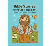 Bible Stories from the Old Testament - Coloring Book for Kids: Fun and Easy Bible Scenes to Color and Learn