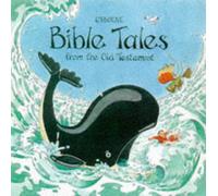 Bible Stories from the Old Testament (Usborne Bible Tales)