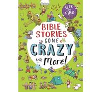Bible Stories Gone Crazy and More: Seek and find