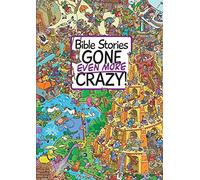 Bible Stories Gone Even More Crazy!